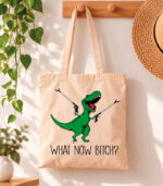 Tote Bag What now bitch?
