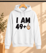 Φούτερ με Κουκούλα – I am 49 plus one