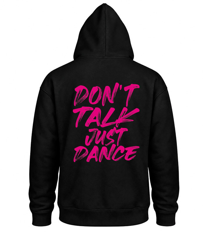 Φούτερ με Κουκούλα – Don't talk just dance