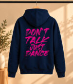 Φούτερ με Κουκούλα – Don't talk just dance