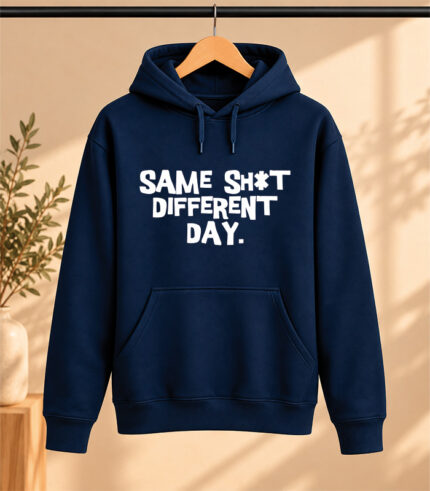 Φούτερ με Κουκούλα – Same shit different day